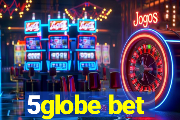 5globe bet
